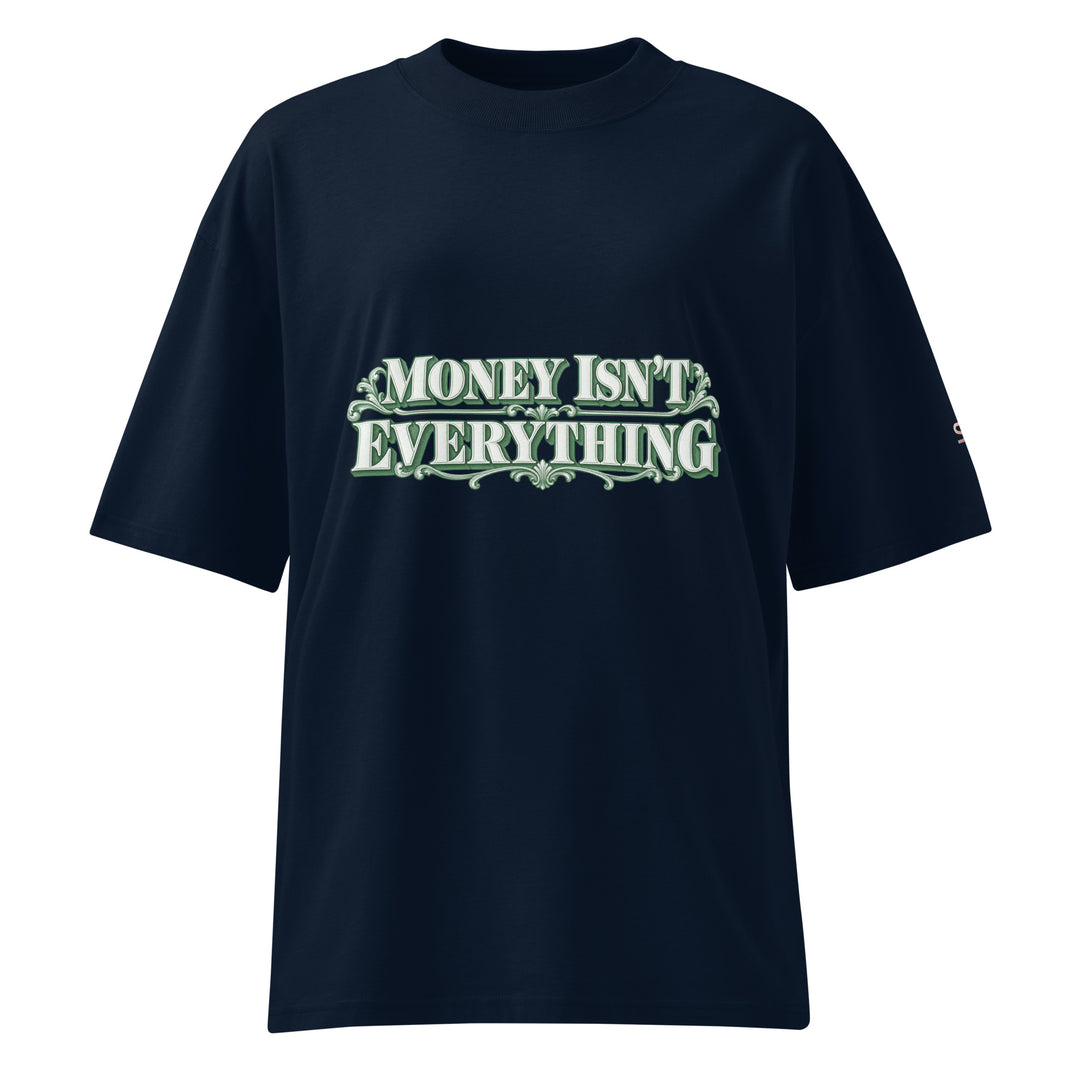 MONEY ISN’T EVERYTHING Graphic T-Shirt | S7