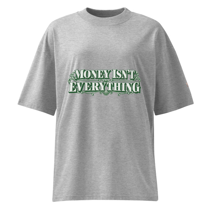 MONEY ISN’T EVERYTHING Graphic T-Shirt | S7
