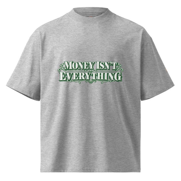 MONEY ISN’T EVERYTHING Graphic T-Shirt | S7 front view