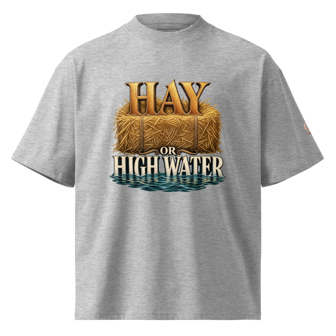 hay-or-high-water-graphic-t-shirt front
