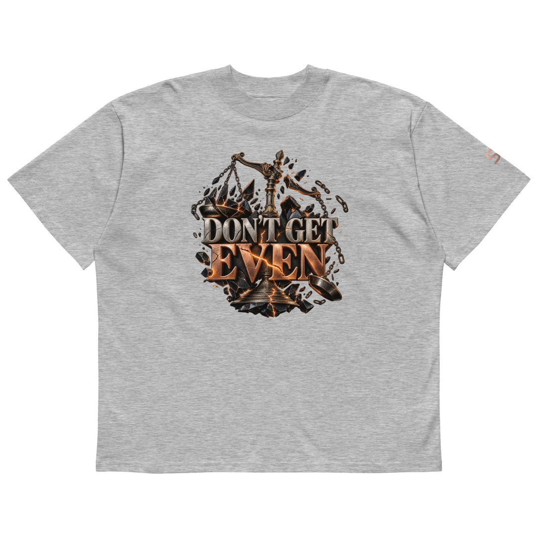 DON’T GET EVEN—GET BETTER Transformation T-Shirt | S7 displayed on a grey background with bold lettering.