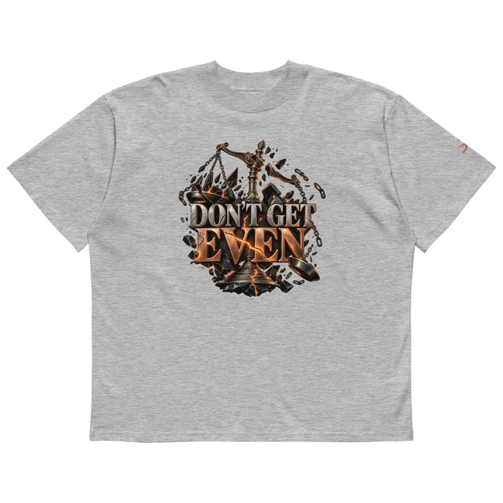 DON’T GET EVEN—GET BETTER Transformation T-Shirt | S7 displayed on a grey background with bold lettering.