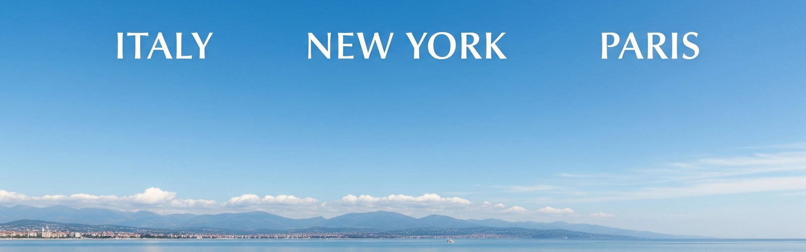 Three locations labeled 'Italy', 'New York', and 'Paris' over a scenic water view.